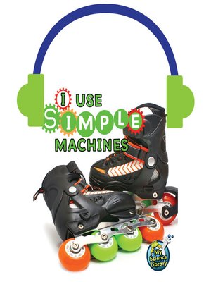 cover image of I Use Simple Machines